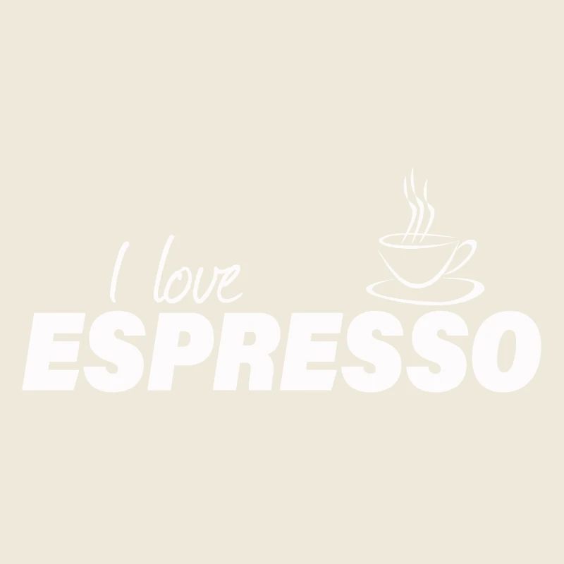 I LOVE ESPRESSO