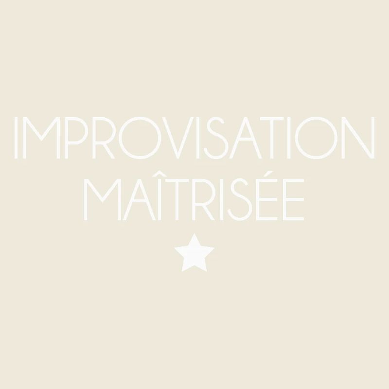 Improvisation maîtrisée – ironie style premium