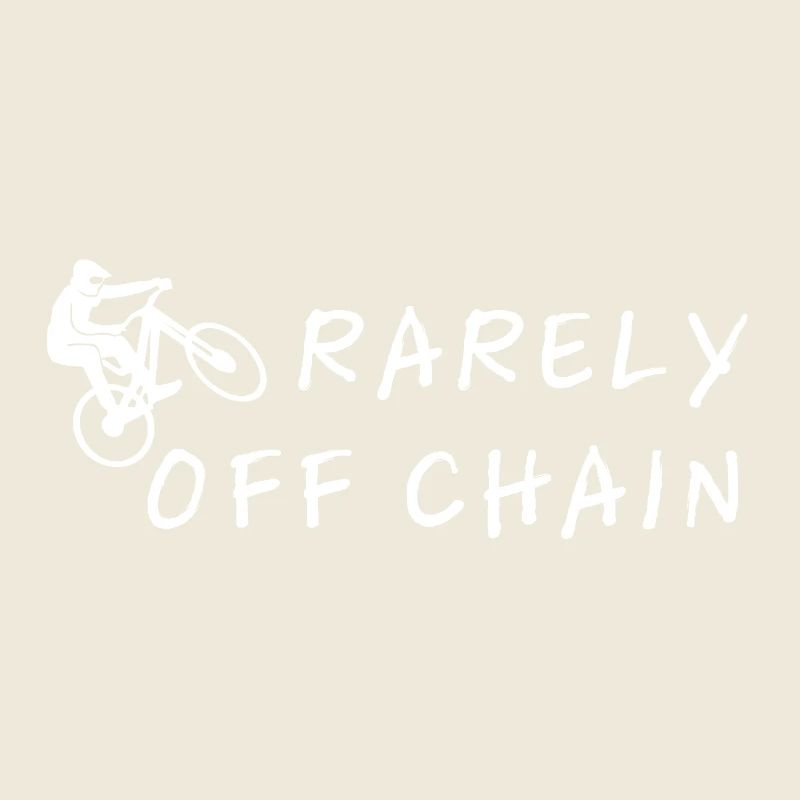 Rarely off chain – Radfahrer Spruchmotiv