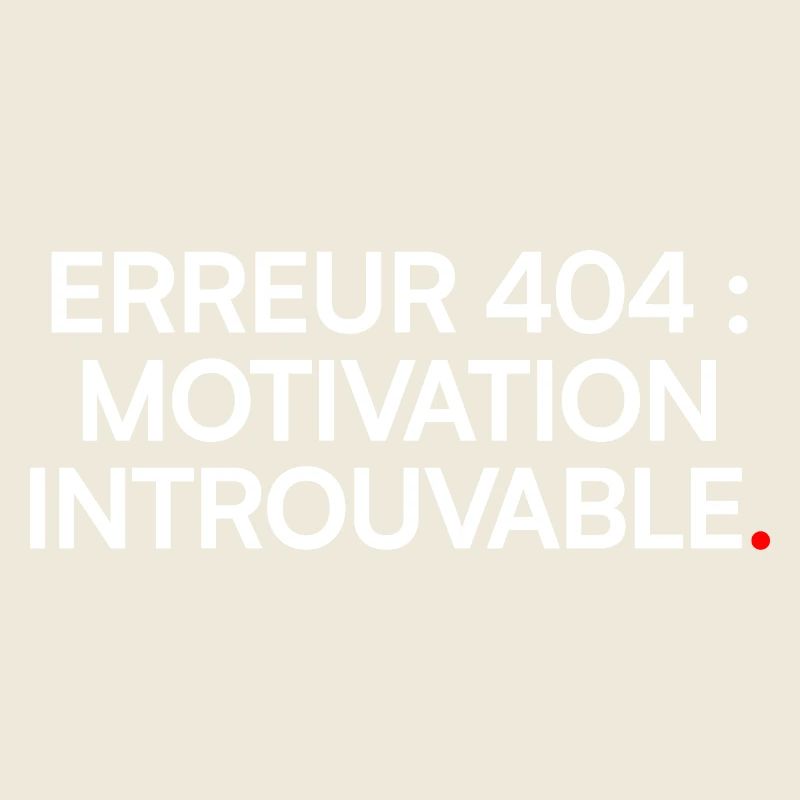 Erreur 404 motivation introuvable humour étudiant