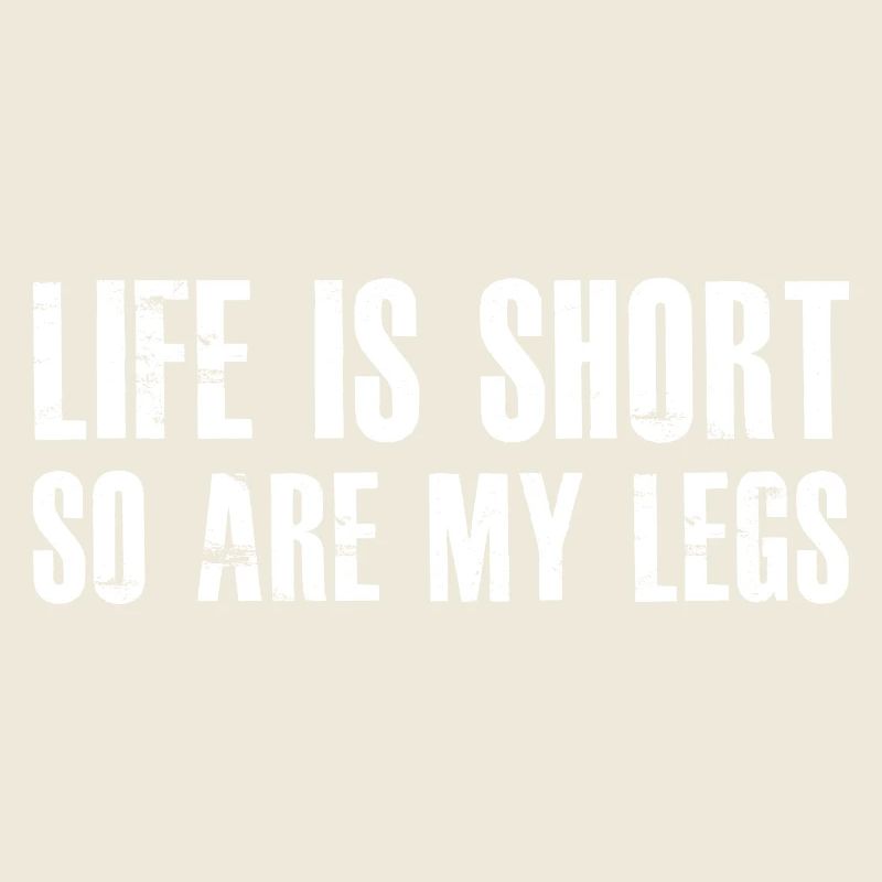 La vie est courte, mes jambes aussi