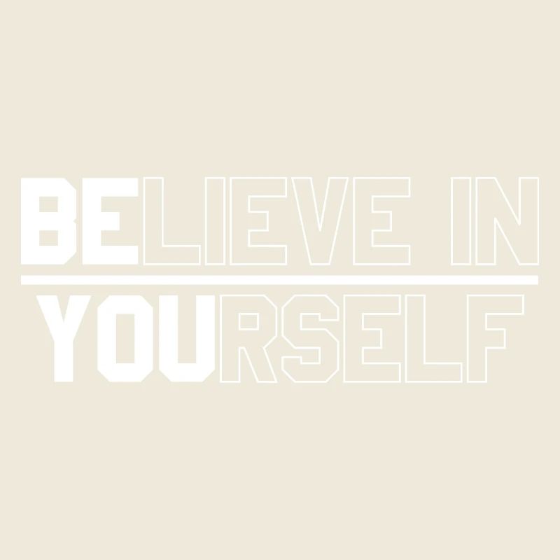 Personal Believe in Yourself Text Design