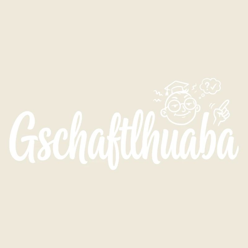 Gschaftlhuaba – Bayerischer Besserwisser