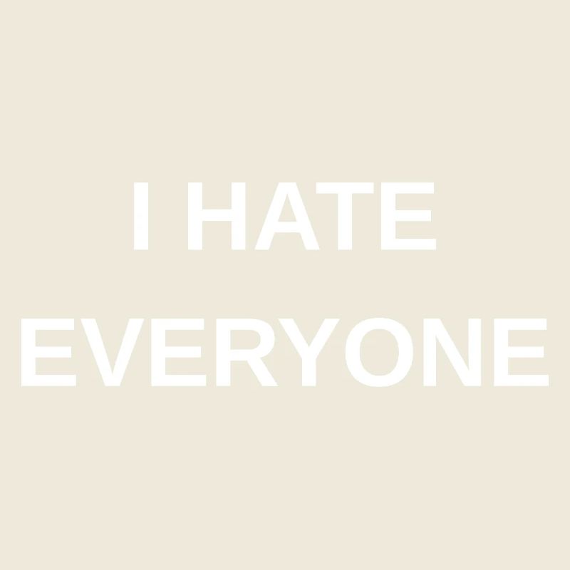 Ich hasse alle
