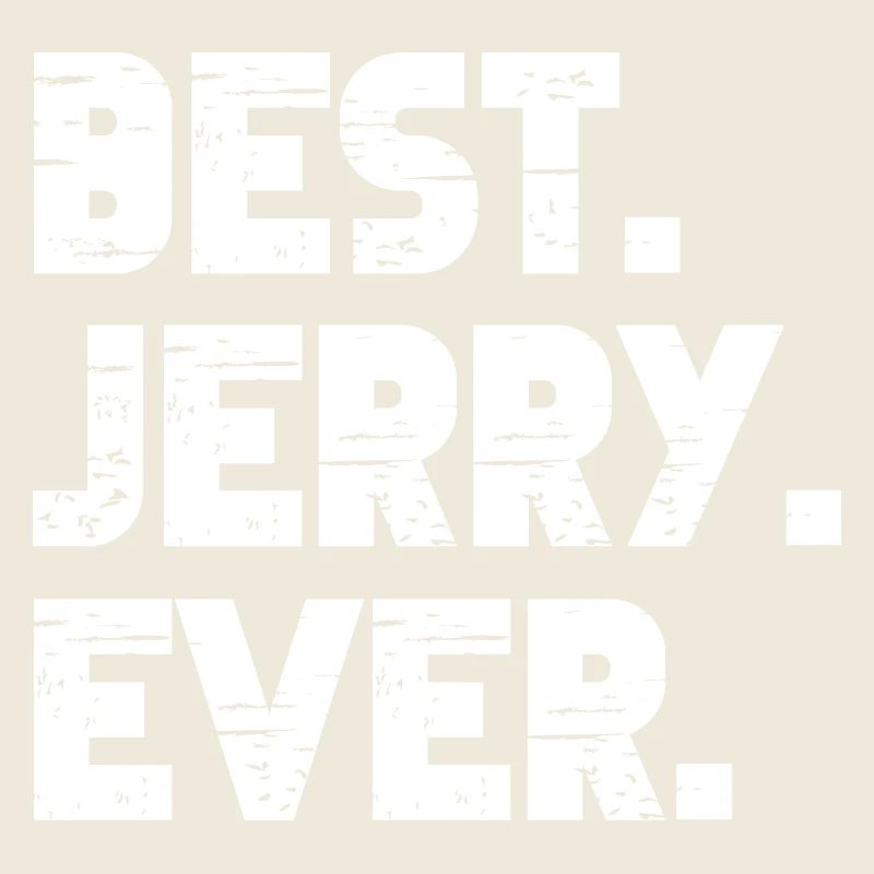 Best Jerry Ever Geschenk Spruch