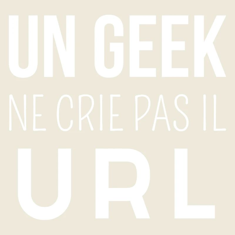 A geek doesn't shout it url - geek humor