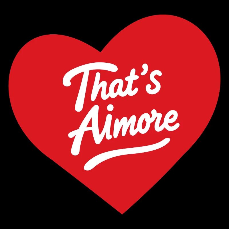 "That' s Aimore" Wortspiel mit Herz