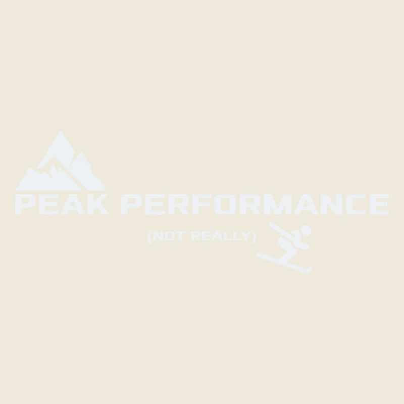 Peak Performance - Not really | Ski Humor