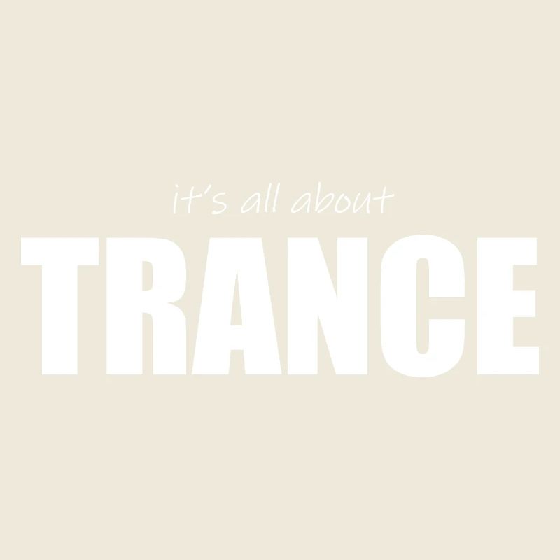 Its all about Trance