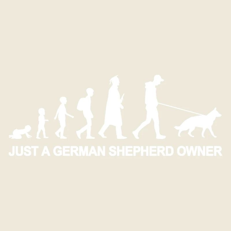 Just A German Shepherd Owner