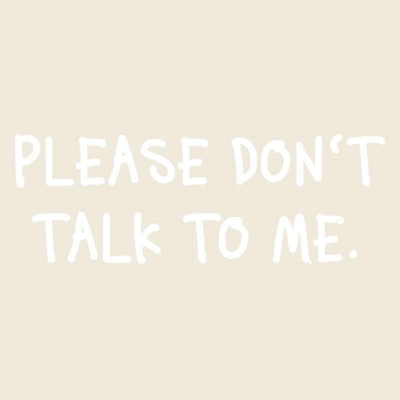 Please Don't Talk To Me Introvert Statement