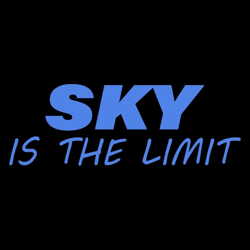 SKY IS THE LIMIT