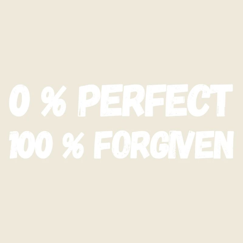 0% Perfect 100 Forgiven Jesus Faith Gift Idea