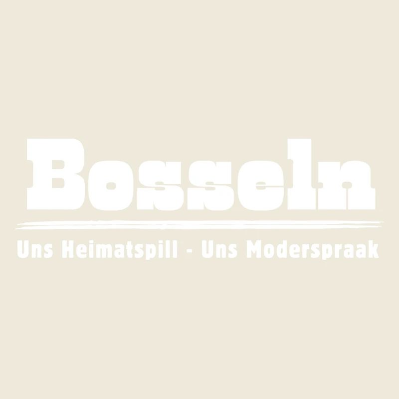 Bosseln - Uns Heimatspill - Uns Moderspraak