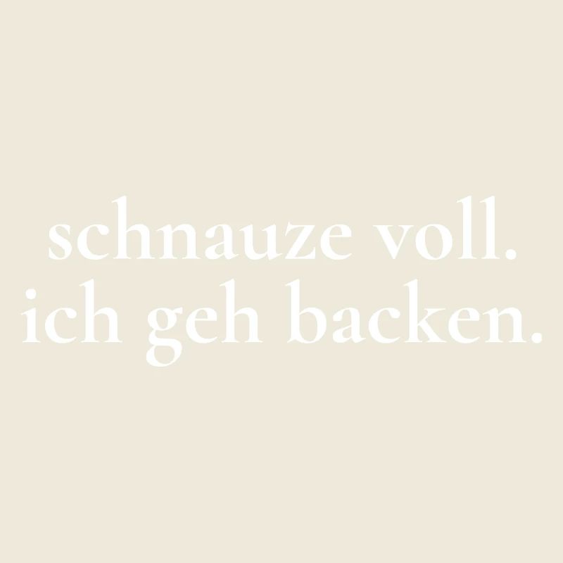 Snout full, I'm going to bake