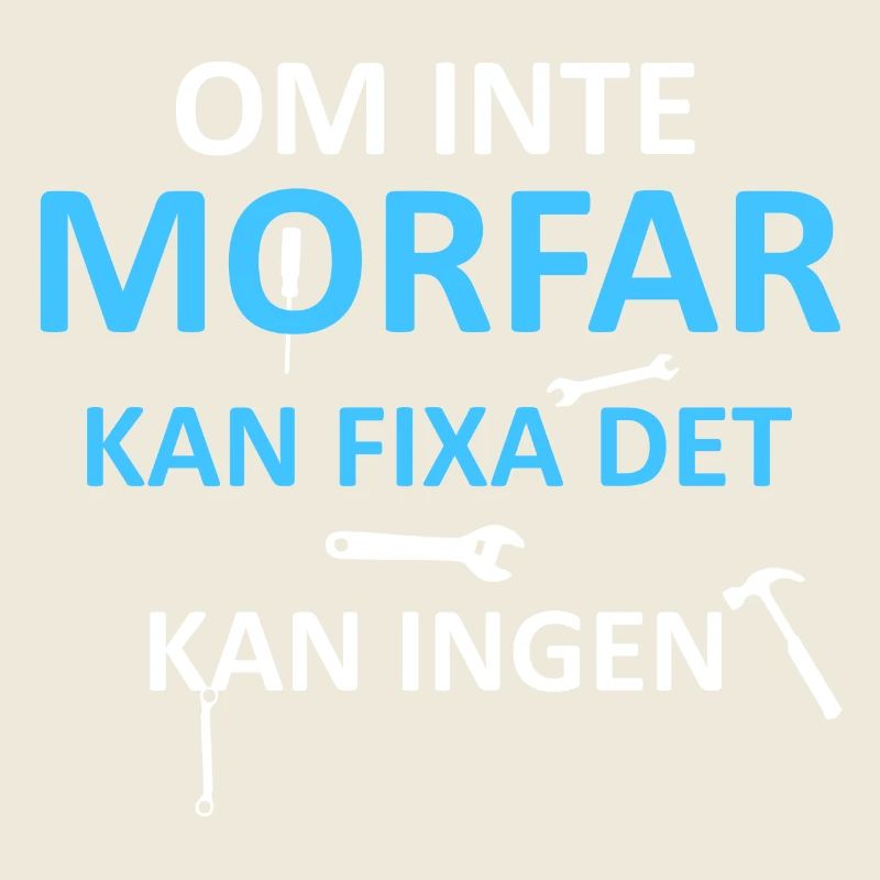 Morfar kan fixa det