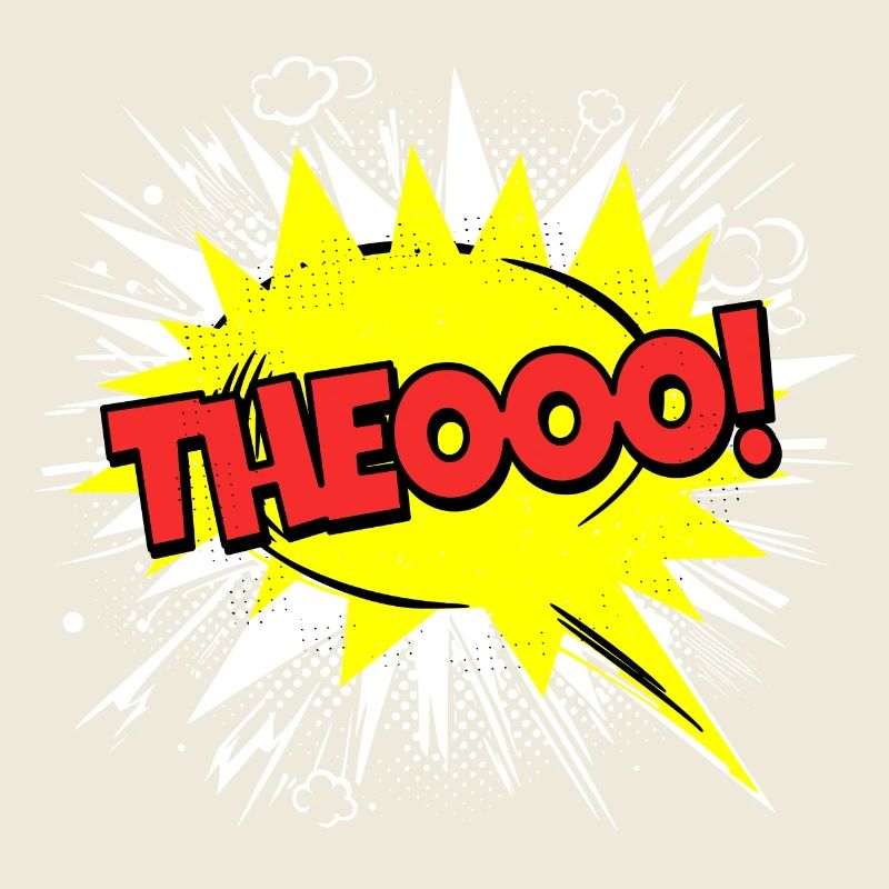 Theo Name Funny Speech Bubble Theooo!