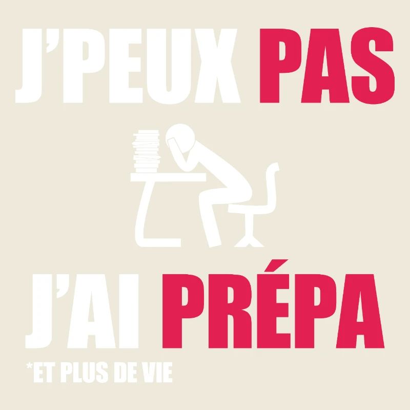 J'peux pas j'ai prépa