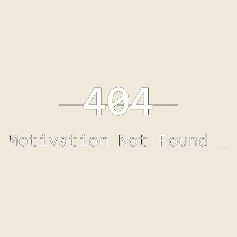 404 Motivation Not Found