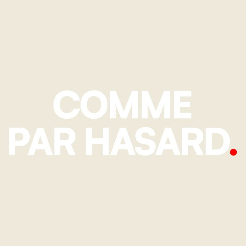 COMME PAR HASARD | Expression humour minimal