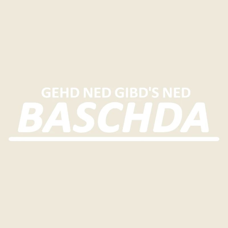 Ged ned gibds ned - Baschda