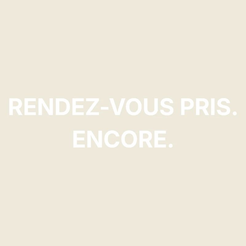 Rendez-vous pris. Encore