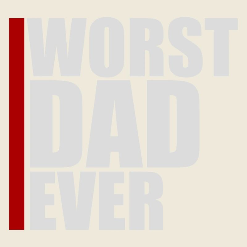 Worst Dad Ever Lustig Sarkastisch Vatertag Papa