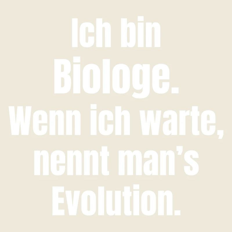 Biologe Evolution Spruch