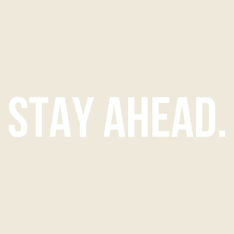 STAY AHEAD. | Greyline Official