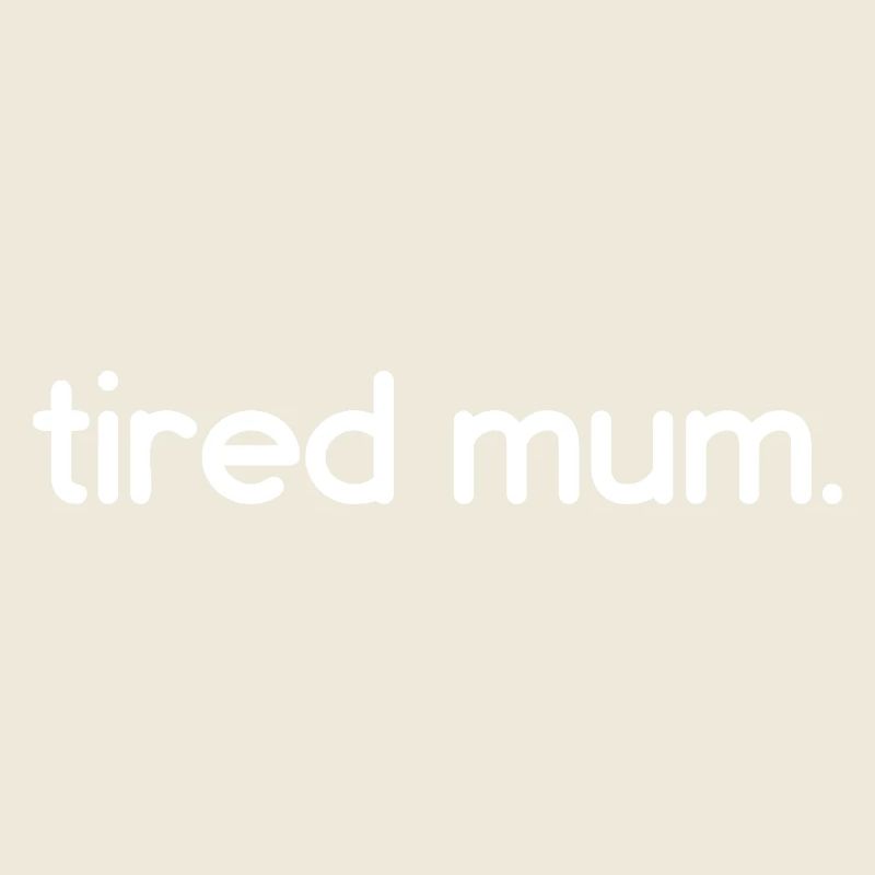 tired mum