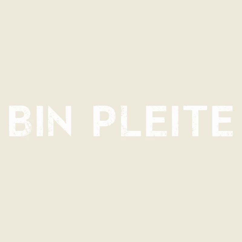 Bin pleite - Shirt