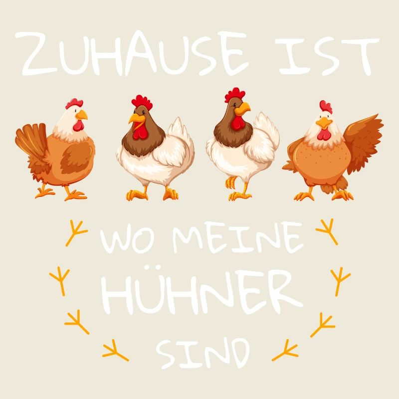 Zu Hause ist wo meine Hühner sind Spruch