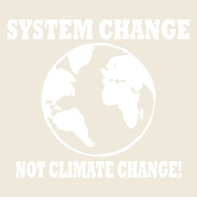 system change not climate change