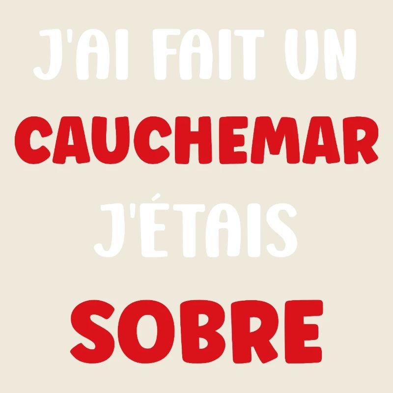 Cauchemar Sobre : J'étais Sobre