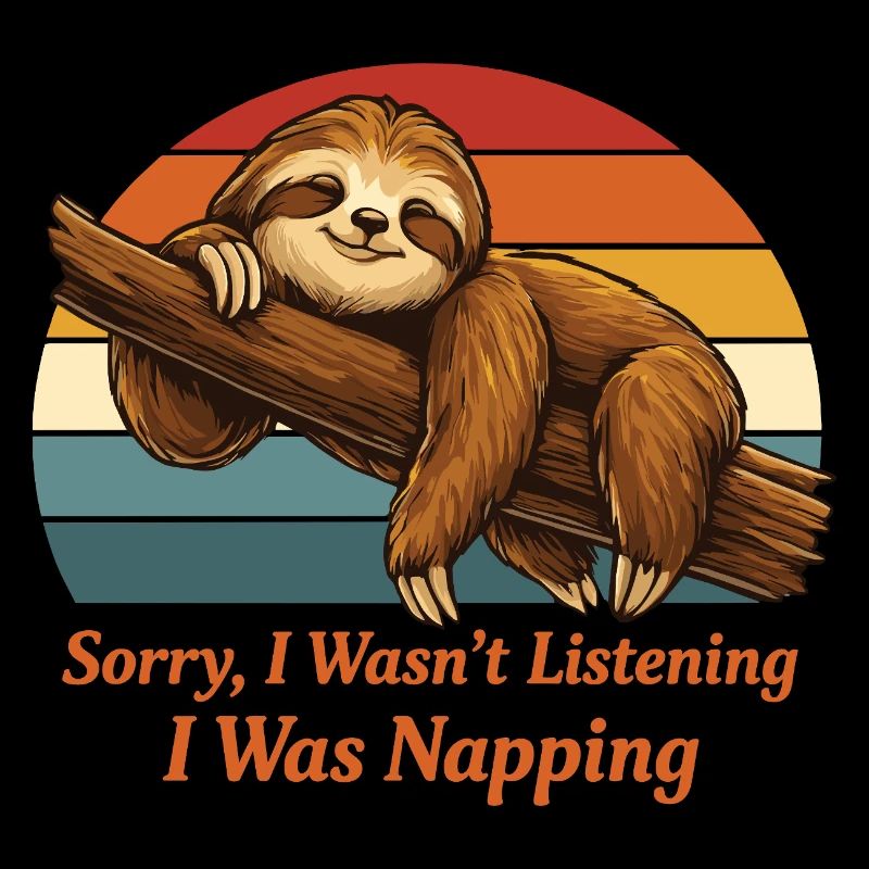 Lazy Sloth Shirt I Was Napping Funny