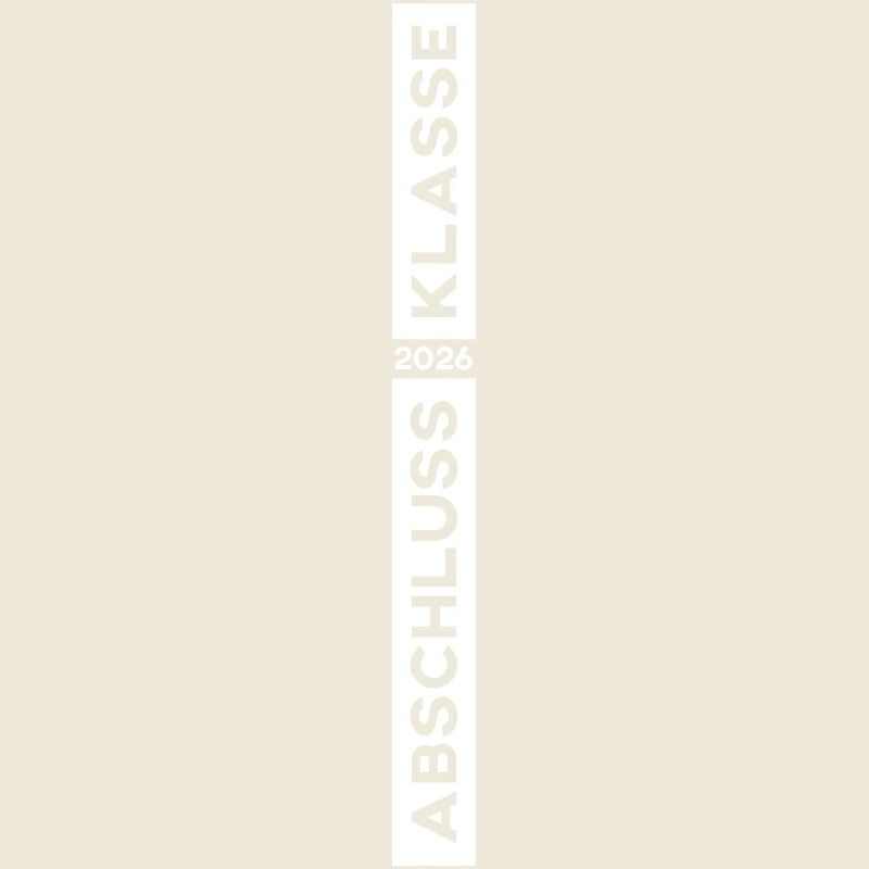 Abschlussklasse 2026 Farbe Weiss