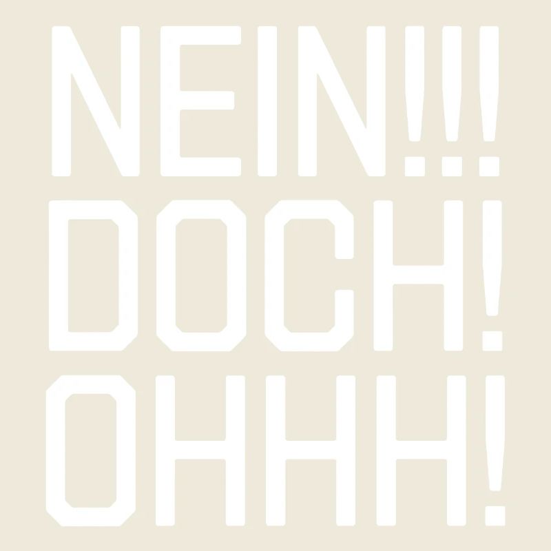 Nein! Doch! Ohh!