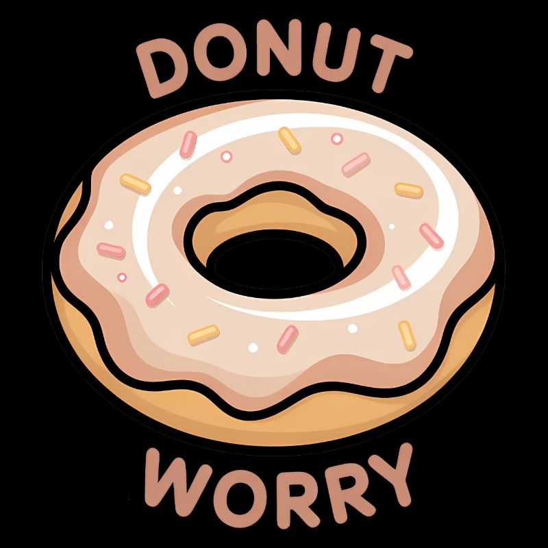 Donut Worry Motivational 