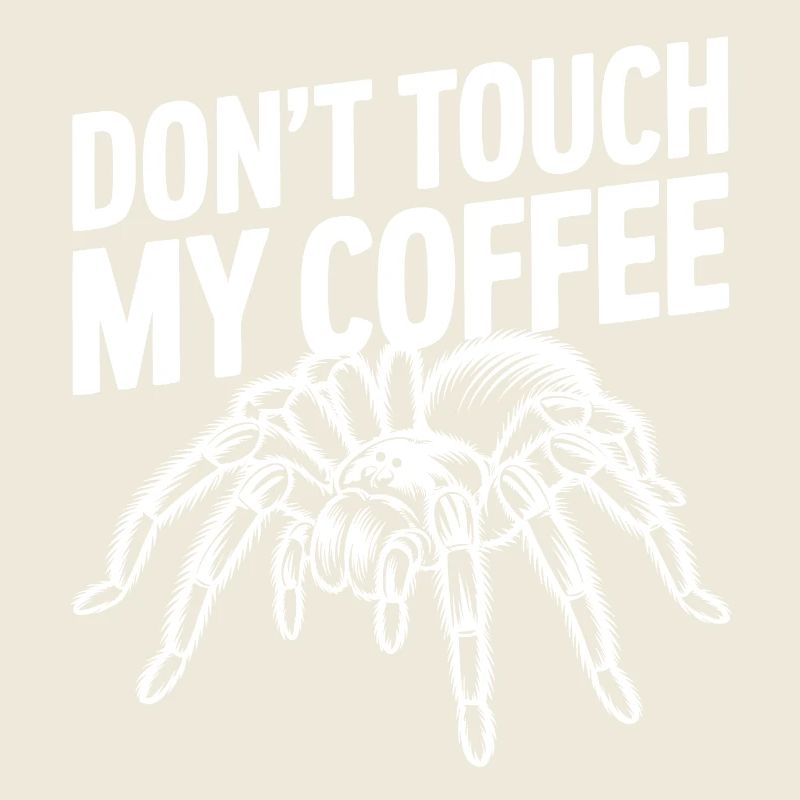 Nicht Berühren Mein Kaffee Spinne