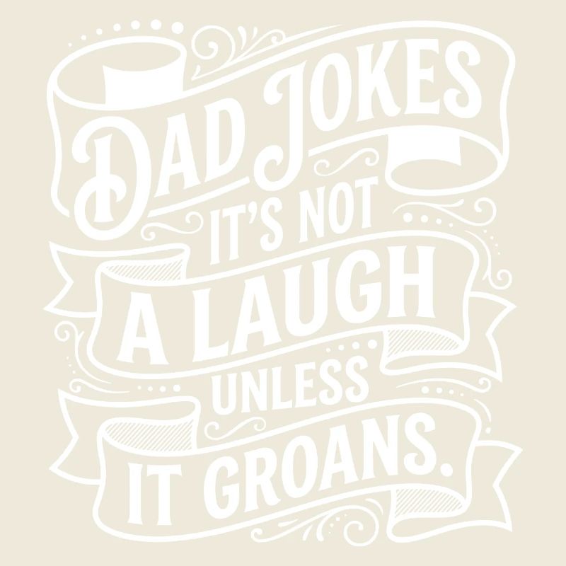 Groaning Dad Jokes Design