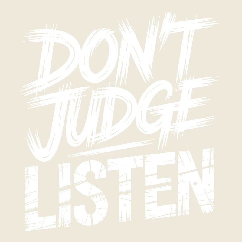 Ne juge pas, écoute