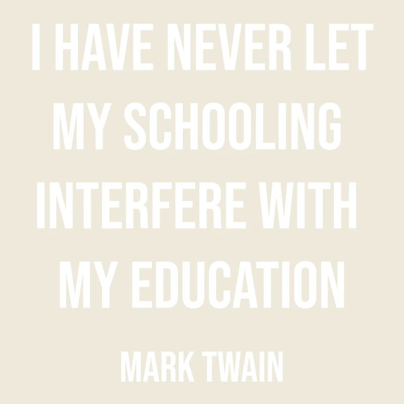 Mark Twains Zitat über Schulbildung und Bildung