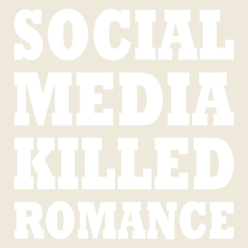 social media killed romance