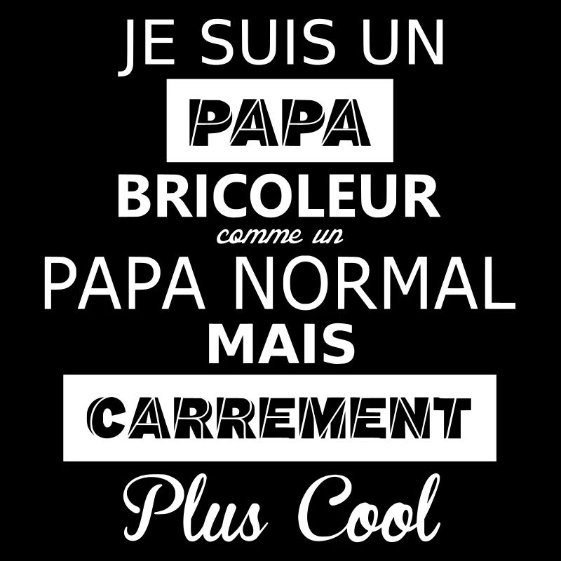 Papa bricoleur