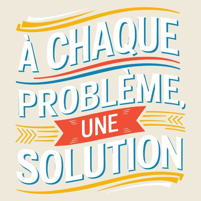 À chaque problème sa solution