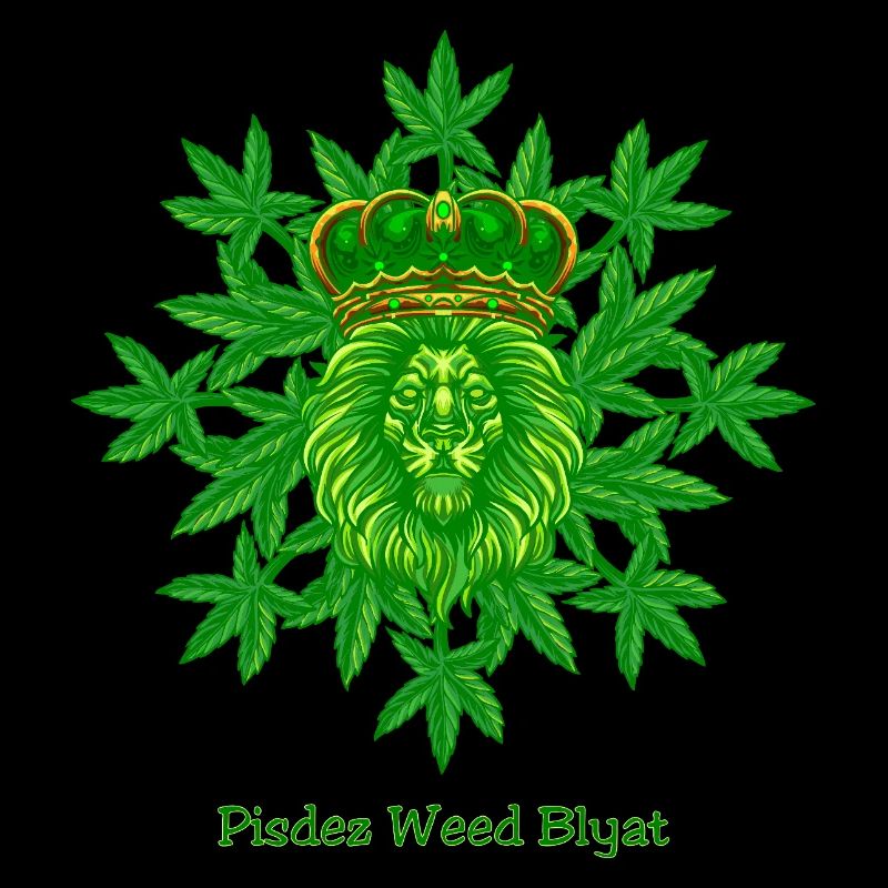 Pisdez Weed Blyat