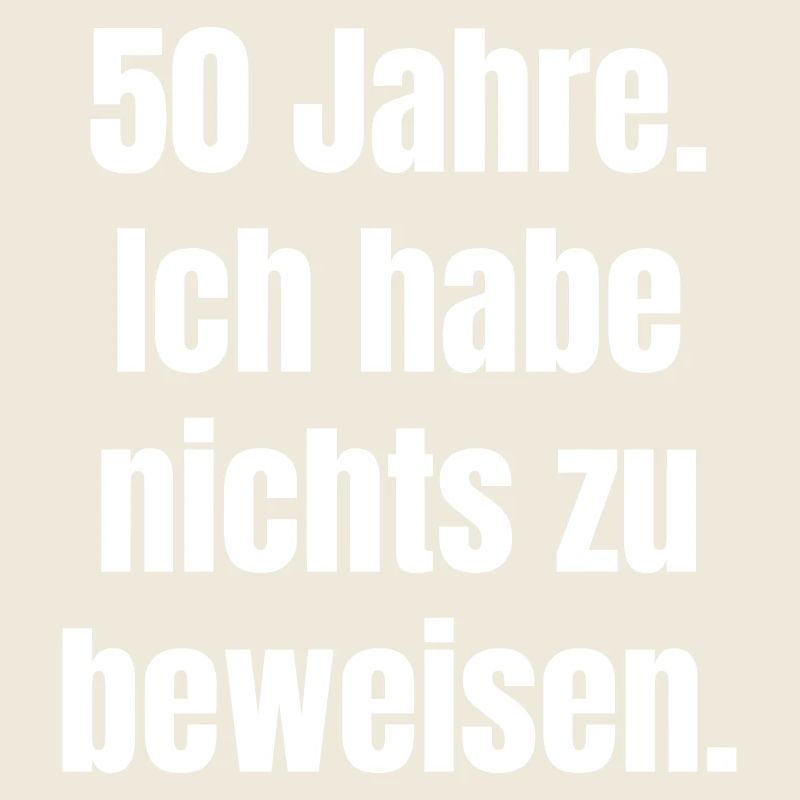 50 years – Nothing to prove