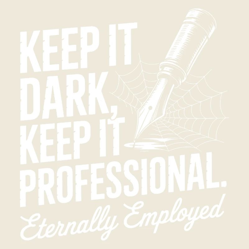 Keep It Dark Keep It Professional