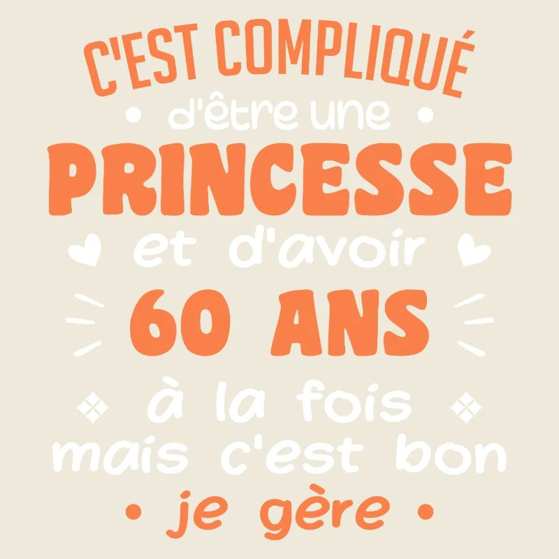 Femme Princesse Anniversaire 60 Ans