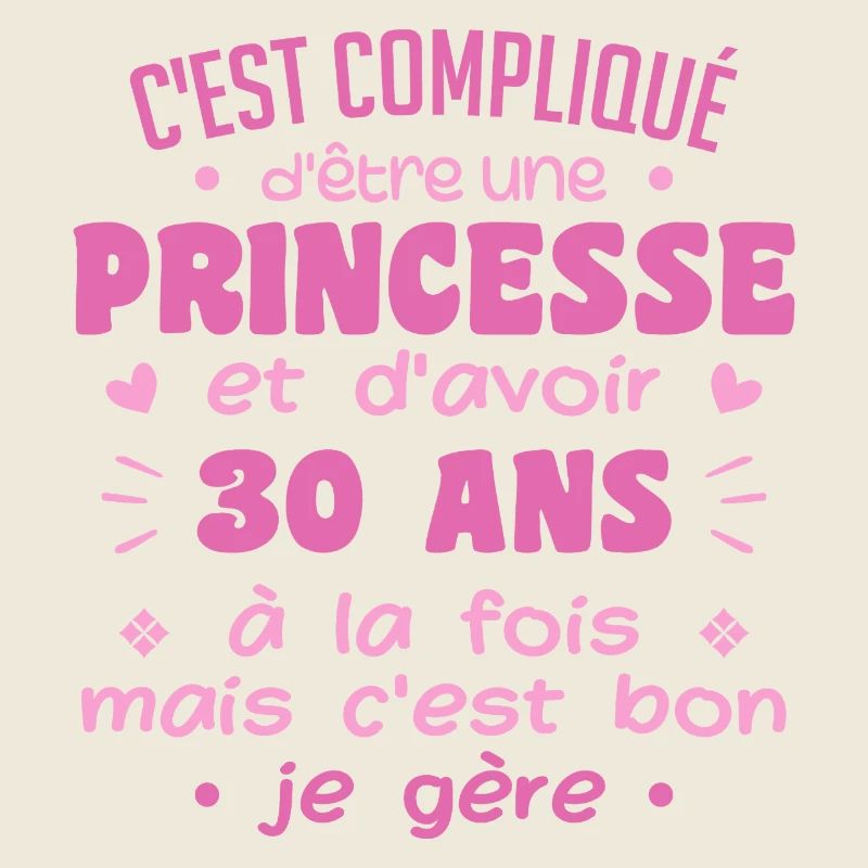Femme Princesse Anniversaire 30 Ans